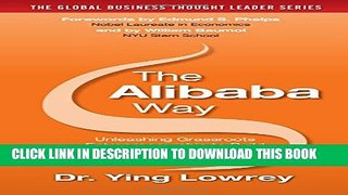 [PDF] The Alibaba Way: Unleashing Grass-Roots Entrepreneurship to Build the World s Most