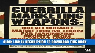 [PDF] Guerrilla Marketing Weapons: 100 Affordable Marketing Methods (Plume) Popular Online