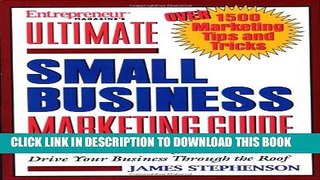 [PDF] Entrepreneur Magazine s Ultimate Small Business Marketing Guide: Over 1500 Great Marketing