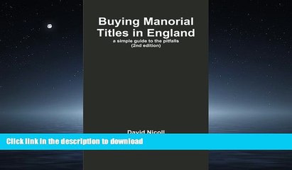 PDF ONLINE Buying Manorial Titles in England: a simple guide to the pitfalls READ PDF BOOKS ONLINE