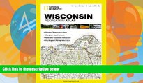 Big Deals  Wisconsin Recreation Atlas (National Geographic Recreation Atlas)  Best Seller Books