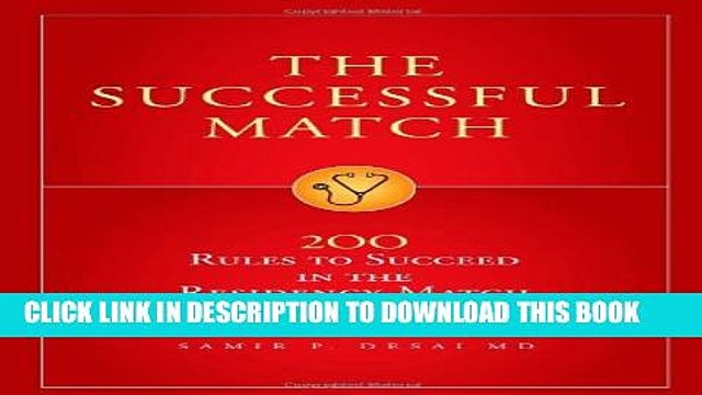 [PDF] The Successful Match: 200 Rules to Succeed in the Residency Match Full Online