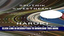 [PDF] Sputnik Sweetheart: A Novel Full Online