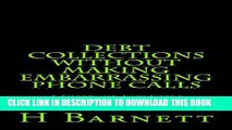 [PDF] Debt Collections Without Making Embarrassing Phone Calls: A Short and Easy Guide for Busy