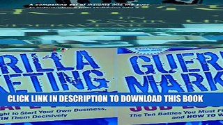 [PDF] Guerrilla Marketing Job Escape Plan: The Ten Battles You Must Fight to Start Your Own