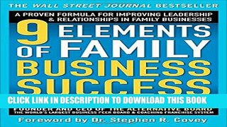 [PDF] 9 Elements of Family Business Success: A Proven Formula for Improving Leadership