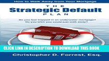 Collection Book The Strategic Default Plan: How to Walk Away from Your Mortgage