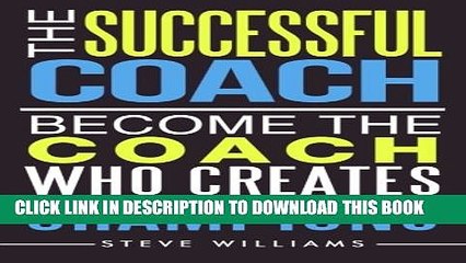 [PDF] The Successful Coach: Become The Coach Who Creates Champions Full Colection