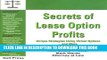 Collection Book Secrets of Lease Option Profits: Unique Strategies Using Virtual Options... and More