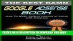 [PDF] The Best Damn Google Adsense Book Color Edition: How To Make Dollars Instead Of Cents With