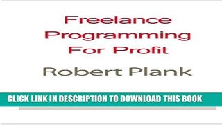 [PDF] Freelance Programming For Profit Full Online
