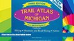 Big Deals  Trail Atlas of Michigan: Third Edition  Best Seller Books Best Seller