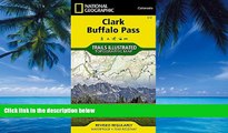 Big Deals  Clark, Buffalo Pass (National Geographic Trails Illustrated Map)  Free Full Read Best