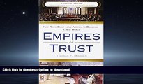 READ THE NEW BOOK Empires of Trust: How Rome Built--and America Is Building--a New World READ EBOOK