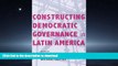READ THE NEW BOOK Constructing Democratic Governance in Latin America (An Inter-American Dialogue