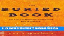 [PDF] The Buried Book: The Loss and Rediscovery of the Great Epic of Gilgamesh Popular Collection