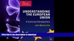 READ PDF Understanding the European Union: A Concise Introduction, Fourth Edition (European Union