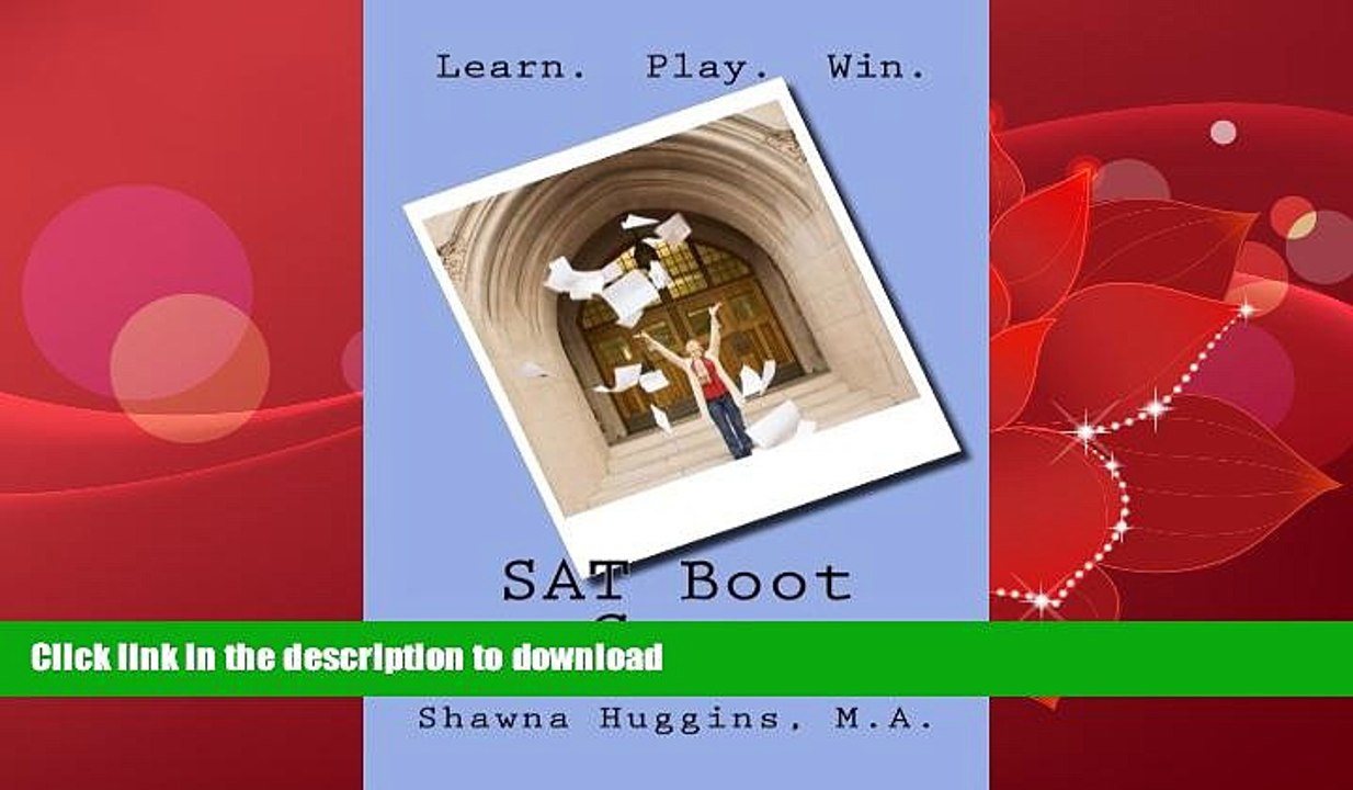 READ  SAT Boot Camp: Learn.  Play.  Win. FULL ONLINE