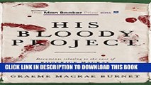 [PDF] His Bloody Project [Full Ebook]