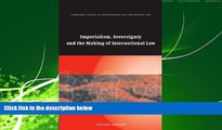 complete  Imperialism, Sovereignty and the Making of International Law (Cambridge Studies in