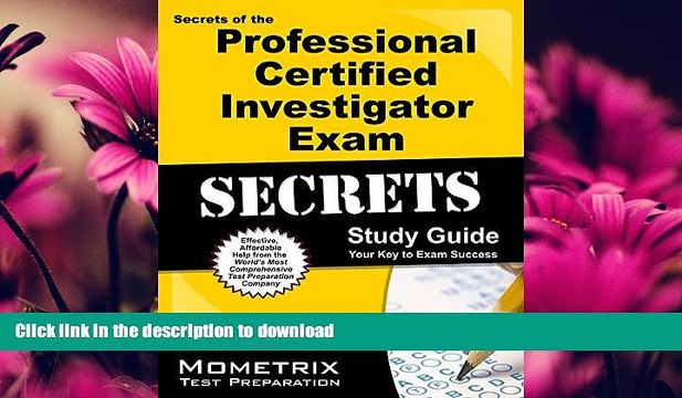 FAVORITE BOOK Secrets of the Professional Certified Investigator Exam Study Guide: PCI Test