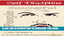 [PDF] Self Discipline Of Successful People: Self-Discipline and Habits for Daily Success Full