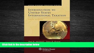 read here  Introduction To United States International Taxation, Sixth Edition (Aspen Student