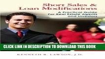 [PDF] Short Sales   Loan Modifications: A Practical Guide For Real Estate Agents and Investors