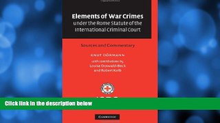 read here  Elements of War Crimes under the Rome Statute of the International Criminal Court: