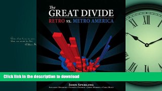 READ ONLINE The Great Divide: Retro vs. Metro America FREE BOOK ONLINE
