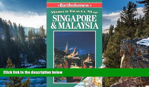 Big Deals Singapore and Malaysia (World Travel Folded Maps) Best Seller Books Best Seller