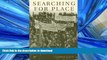 READ ONLINE Searching For Place : Ukrainian Displaced Persons, Canada, and the Migration of Memory
