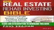 New Book The Real Estate Rehab Investing Bible: A Proven-Profit System for Finding, Funding,
