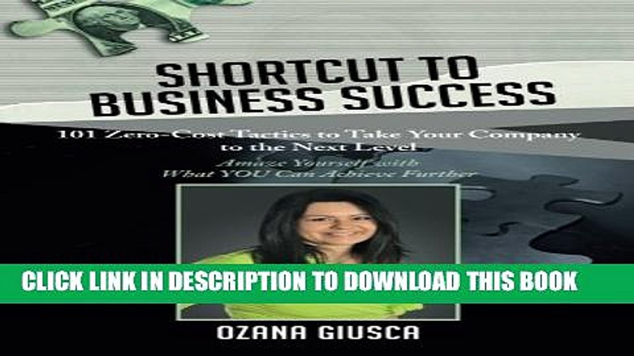 [PDF] Shortcut to Business Success: 101 Zero-Cost Tactics to Take Your Company to the Next Level