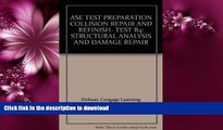 FAVORITE BOOK  ASE TEST PREPARATION COLLISION REPAIR AND REFINISH- TEST B4: STRUCTURAL ANALYSIS