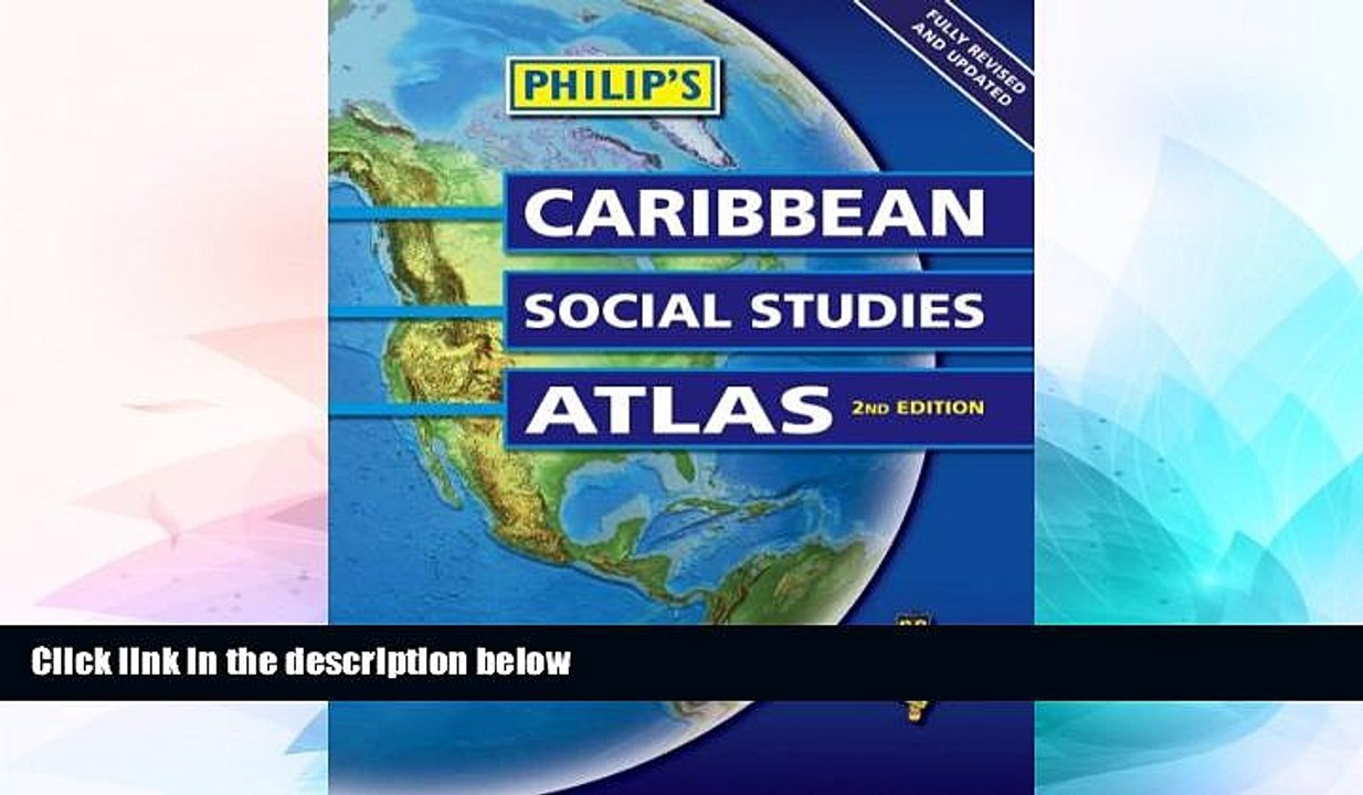 Big Deals  Philip s Caribbean Social Studies Atlas (Philip s World Atlases)  Best Seller Books