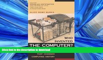 READ THE NEW BOOK Who Invented the Computer? The Legal Battle That Changed Computing History READ