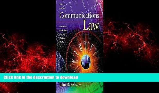 FAVORIT BOOK Communications Law: Liberties, Restraints, and the Modern Media (with InfoTrac) READ
