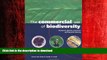 DOWNLOAD The Commercial Use of Biodiversity: Access to Genetic Resources and Benefit Sharing READ