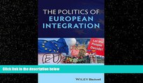 FULL ONLINE  Politics of European Integration: Political Union or a House Divided?
