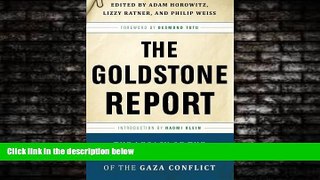 read here  The Goldstone Report: The Legacy of the Landmark Investigation of the Gaza Conflict