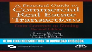 New Book A Practical Guide to Commercial Real Estate Transactions: From Contract to Closing