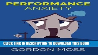 New Book Performance Anxiety: Creating A Fortune Investing In Non-Performing Real Estate Loans