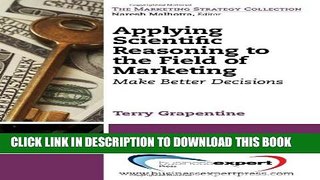 [PDF] Applying Scientific Reasoning to the Field of Marketing: Make Better Decisions (Marketing