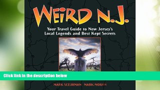 Big Deals  Weird N.J.: Your Travel Guide to New Jersey s Local Legends and Best Kept Secrets  Best