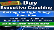 [PDF] 1-Day Executive Coaching: Getting the Right Things Done! Now. Practical Tools for Managers