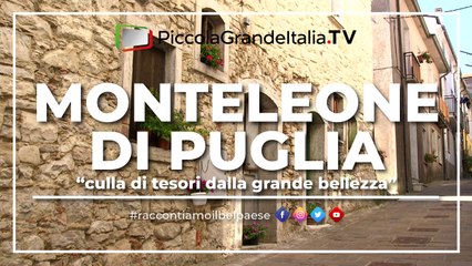 Monteleone di Puglia - Piccola Grande Italia
