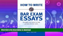 READ  How to Write Bar Exam Essays: Strategies and Tactics to Help You Pass the Bar Exam (Volume