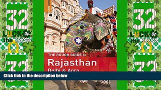 Big Deals  The Rough Guide to Rajasthan, Delhi   Agra  Full Read Most Wanted