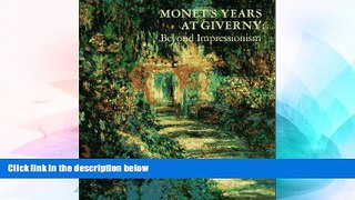 Big Deals  Monet s Years at Giverny: Beyond Impressionism  Best Seller Books Most Wanted